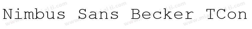 Nimbus Sans Becker TCon Regular字体转换